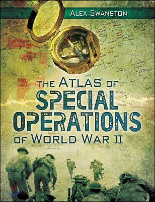 The Atlas of Special Operations of World War II