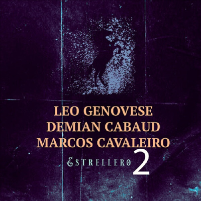 Leo Genovese/Demian Cabaud/Marcos Cavaleiro - Estrellero 2 (CD)