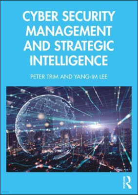 Cyber Security Management and Strategic Intelligence