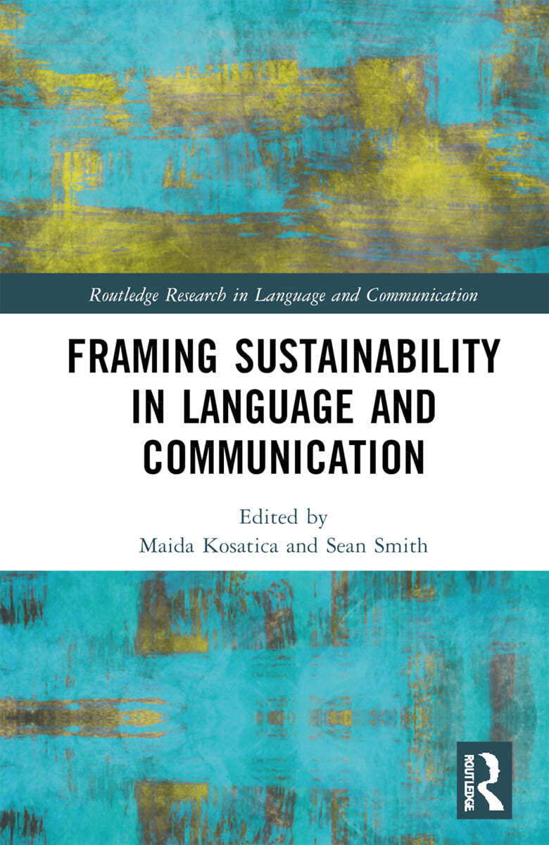Framing Sustainability in Language and Communication