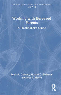 Working with Bereaved Parents