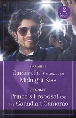 Cinderella's Moroccan Midnight Kiss / Prince's Proposal For The Canadian Cameras