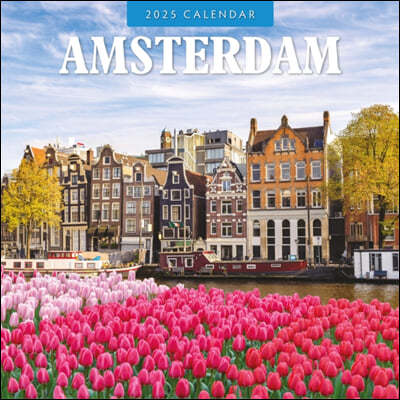 Amsterdam 2025 Square Wall Calendar