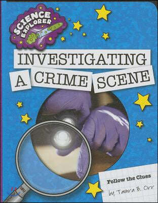 Investigating a Crime Scene