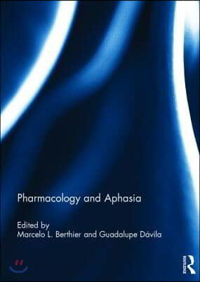 Pharmacology and Aphasia