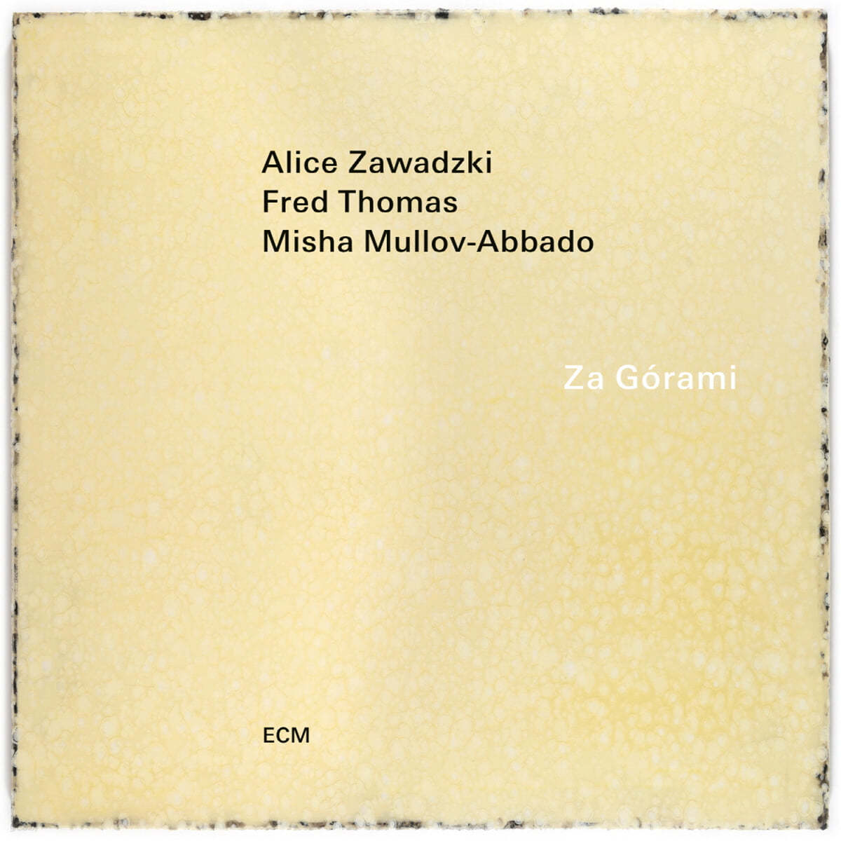 Alice Zawadzki / Fred Thomas / Misha Mullov-Abbado (앨리스 자와드즈키 / 프레드 토마스 / 미샤 뮬로브-아바도) - Za Gorami