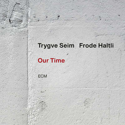 Trygve Seim / Frode Haltli (Ʈ׺  / ε Ʋ) - Our Time