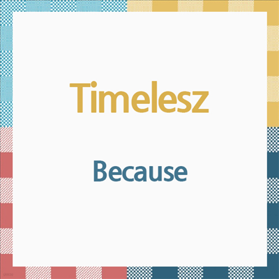 Timelesz (Ÿӷ) - Because (CD)