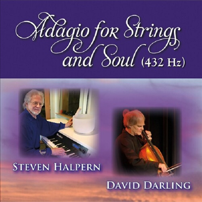 Steven Halpern/David Darling - Adagio For Strings & Soul (432 Hz)(CD)