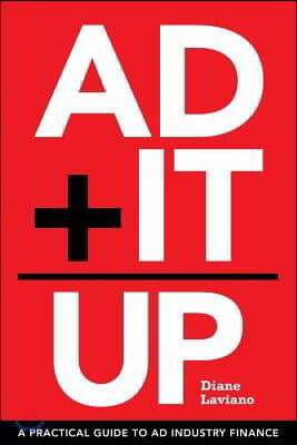 Ad It Up: A Practical Guide to Ad Industry Finance