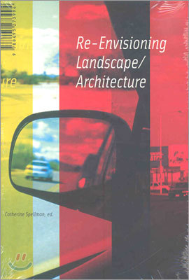 Re Envisioning Landscape Architecture