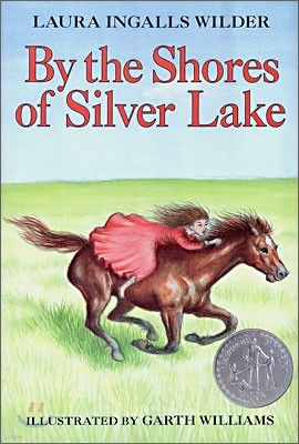 By the Shores of Silver Lake: A Newbery Honor Award Winner