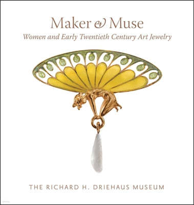 Maker and Muse: Women and Early Twentieth Century Art Jewelry