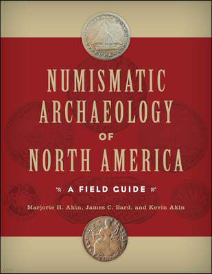 Numismatic Archaeology of North America