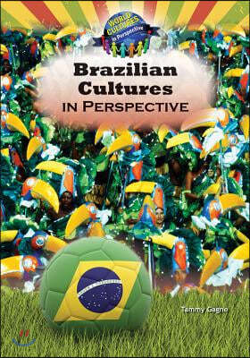 Brazilian Cultures in Perspective