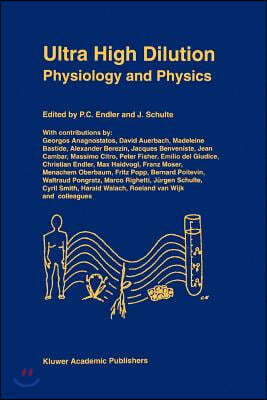 Ultra High Dilution: Physiology and Physics