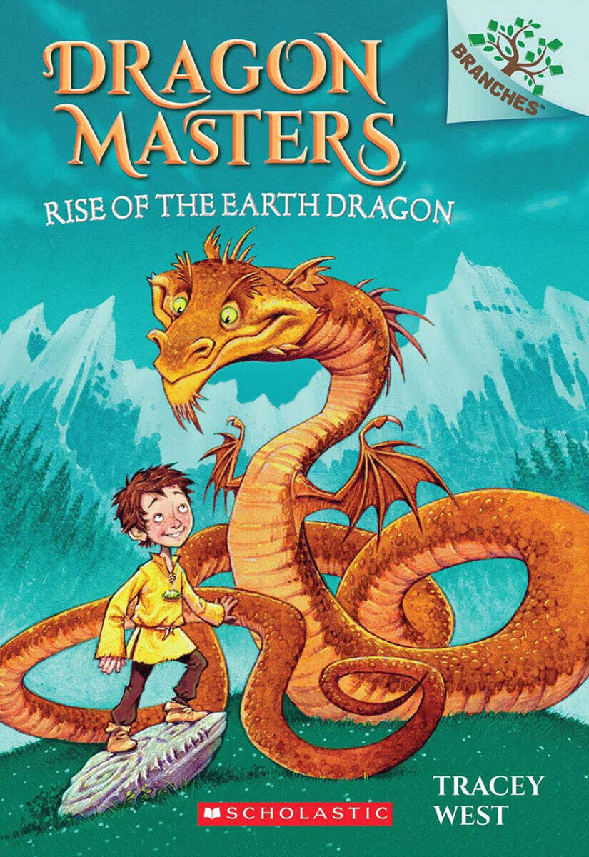 Rise of the Earth Dragon: A Branches Book (Dragon Masters #1): Volume 1
