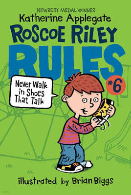 [߰-] Roscoe Riley Rules #6: Never Walk in Shoes That Talk