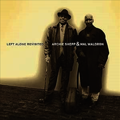 Archie Shepp & Mal Waldron — Left Alone Revisted (Gatefold)(Remastered) 앨범 커버