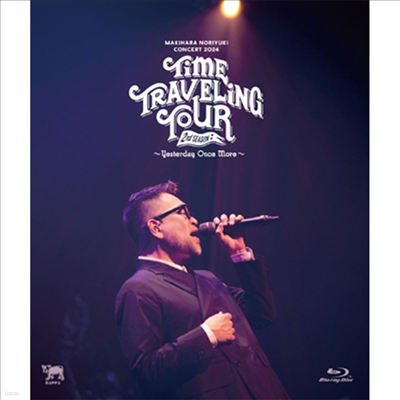 Makihara Noriyuki (Ű϶ 븮Ű) - Concert 2024 "Time Traveling Tour" 2nd Season ~Yesterday Once More~ (Blu-ray)(Blu-ray)(2024)