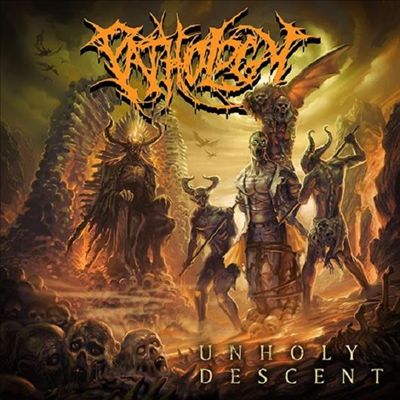 Pathology - Unholy Descent (CD)