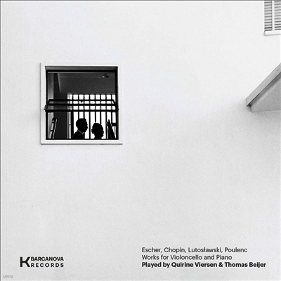 Quirine Viersen & Thomas Beijer — 에셔, 쇼팽, 로토슬라프스키, 풀랑 - 첼로 작품집 (Escher, Chopin, Lutoslawski, Poulenc - Works For Violoncello & Piano) (Gatefold) - Quirine Viersen & Thomas Beijer 앨범 커버