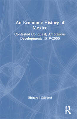 Economic History of Mexico