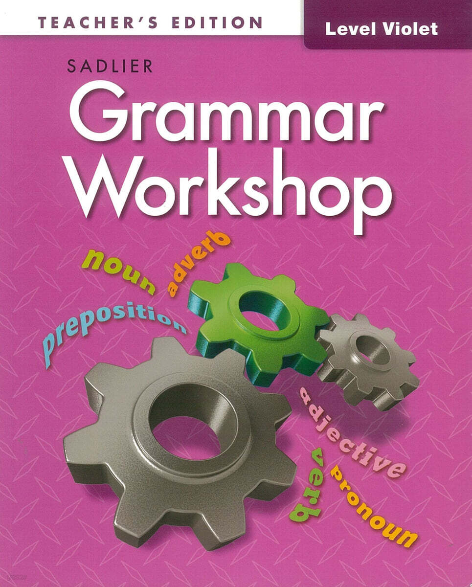 Grammar Workshop Tools for Writing Violet (G-7) : Teacher's Guide