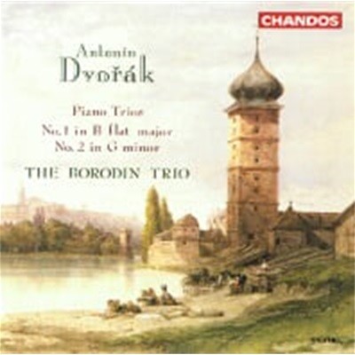 Borodin Trio / Dvorak : Piano Trios No.1 In B Flat Major - No.2 In G Minor (/CHAN9172)