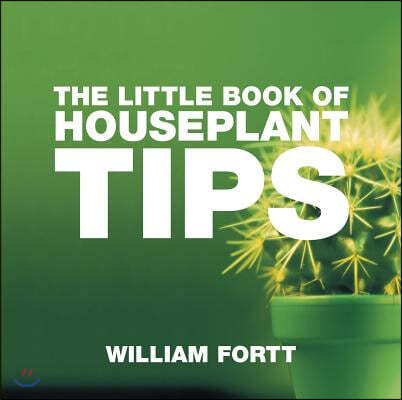 The Little Book of Houseplant Tips