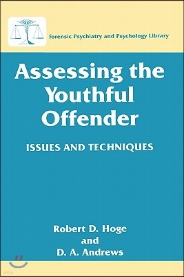 Assessing the Youthful Offender: Issues and Techniques