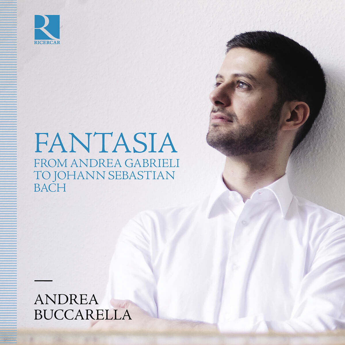 Andrea Buccarella 환상곡 - 가브리엘리에서 바흐까지 (Fantasia From Andrea Gabrieli To Johann Sebastian Bach)