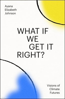 [ܵ] What If We Get It Right?