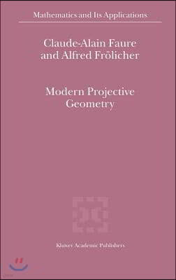 Modern Projective Geometry