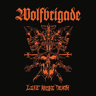 Wolfbrigade - Life Knife Death (CD)