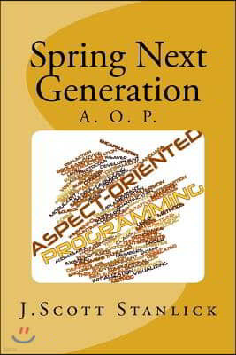 Spring Next Generation: Aspect Oriented Programming