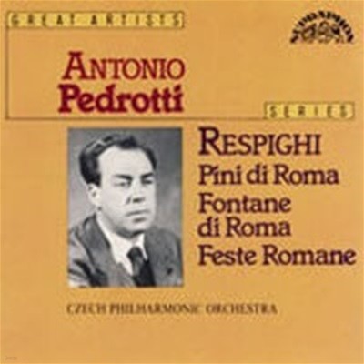 Antonio Pedrotti / Respighi Pini di Roma, Fontane di Roma, Feste Romane (수입/1102912011)