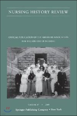 Nursing History Review, Volume 17, 2009