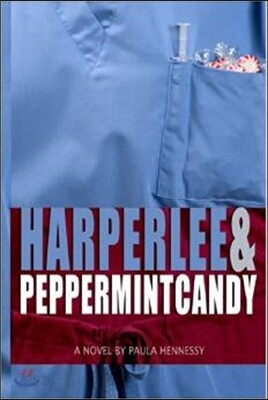 Harper Lee & Peppermint Candy