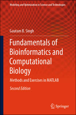 Fundamentals of Bioinformatics and Computational Biology: Methods and Exercises in MATLAB