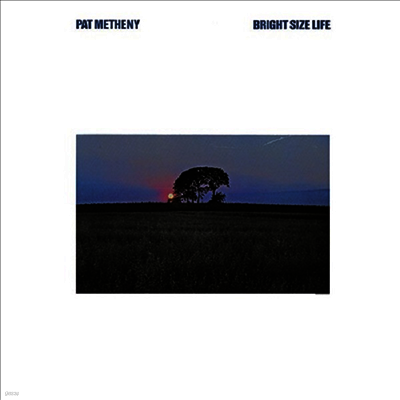 Pat Metheny — Bright Size Life (ECM Luminescence Series) 앨범 커버
