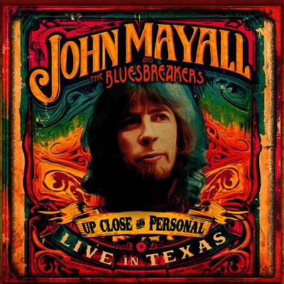 John Mayall & The Bluesbreakers — Up Close And Personal - Live In Texas (Remastered) 앨범 커버