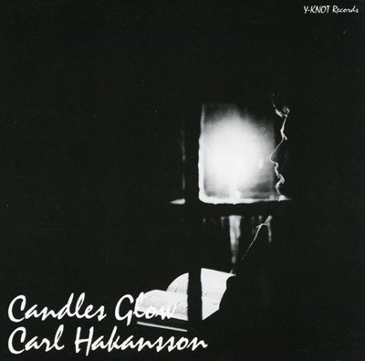 칼 하칸스 - Carl Hakansson - Candles Glow [Limited Edition]