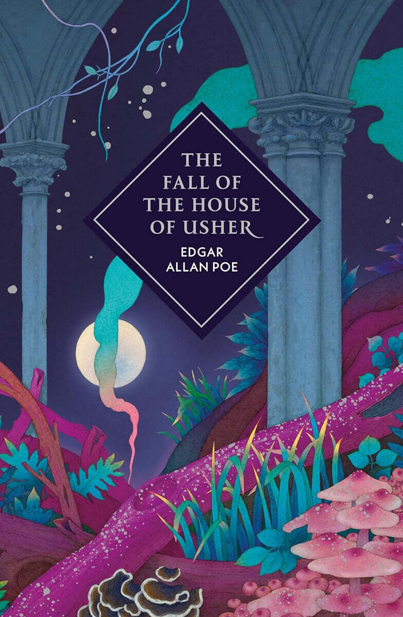 The Fall of the House of Usher and Other Stories