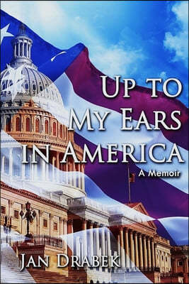 Up to My Ears in America