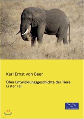 ?ber Entwicklungsgeschichte der Tiere