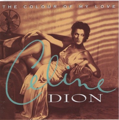 셀린 디온 (Celine Dion) - The Colour Of My Love(US발매)