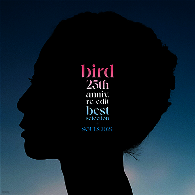 Bird,버드 — 25th Anniv. Re-Edit Best Selection + Souls 2024 앨범 커버
