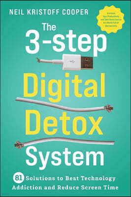 The 3-Step Digital Detox System