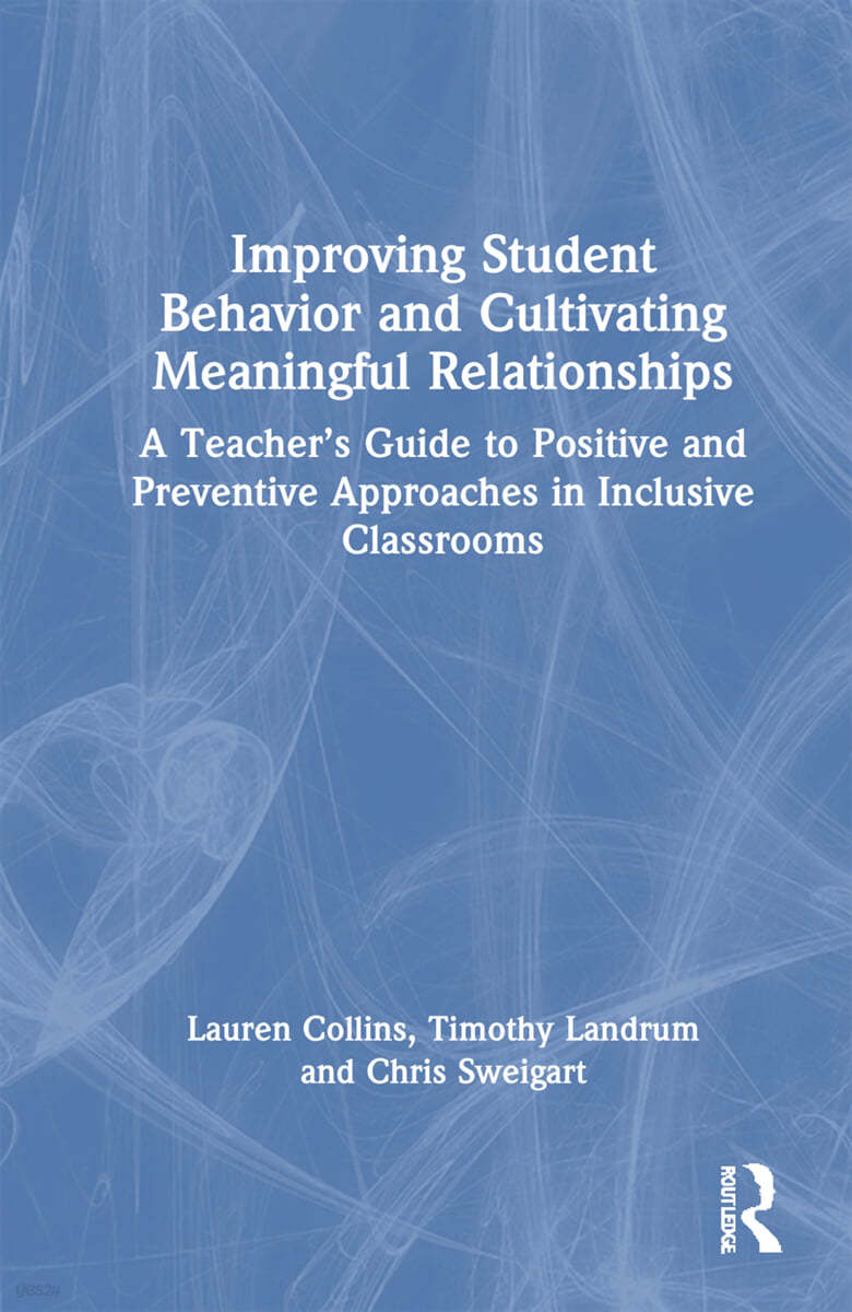 Improving Student Behavior and Cultivating Meaningful Relationships